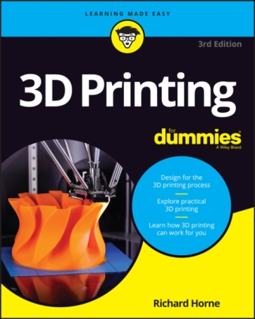 3D Printing For Dummies - Richard Horne