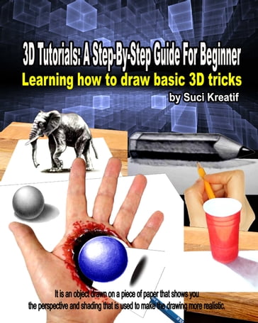 3D TUTORIALS: A Step-By-Step Guide For Beginner - Suci Kreatif