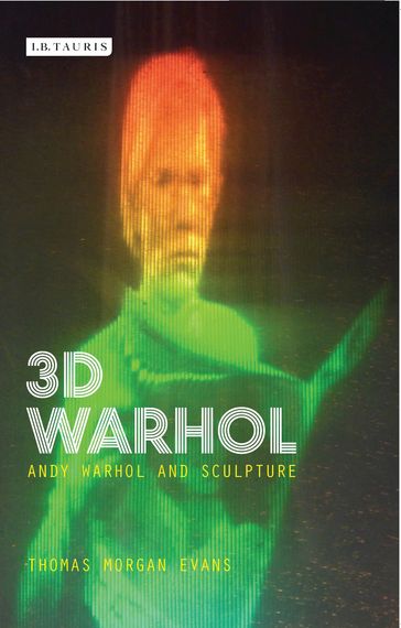 3D Warhol - Thomas Morgan Evans