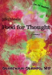 3SqMeals - Food For Thought ( Dr. O  Series ) Vol. 2