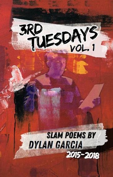 3rd Tuesdays: Volume 1 - Dylan Garcia