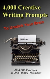 4,000 Creative Writing Prompts to Unstick Your Brain