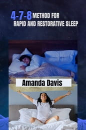 4-7-8 METHOD FOR RAPID AND RESTORATIVE SLEEP