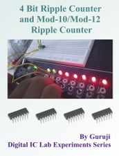 4 Bit Ripple Counter and Mod-10/Mod-12 Ripple Counter Using TTL IC