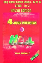 4  Hour Interviews in Hell - HAUSA EDITION