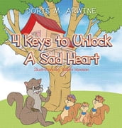 4 Keys to Unlock a Sad Heart