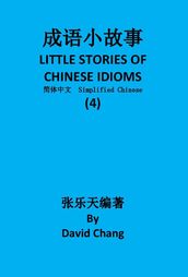 4 LITTLE STORIES OF CHINESE IDIOMS 4