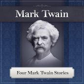 4 Mark Twain Stories Narrated by Bill DeWees