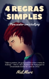 4 Regras Simples Para Acabar com o Bullying