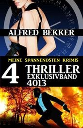 4 Thriller Exklusivband 4013 - Meine Spannendsten Krimis