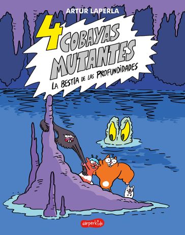 4 cobayas mutantes. La bestia de las profundidades - Artur Laperla