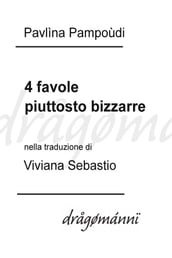 4 favole piuttosto bizzarre