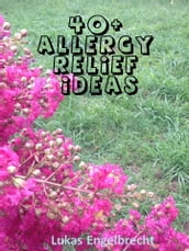 40+ Allergy Relief Ideas
