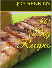 40 Big Recipes