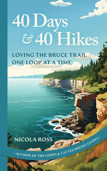 40 Days & 40 Hikes - Nicola Ross