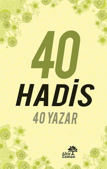 40 Hadis 40 Yazar - Nurettin Durman