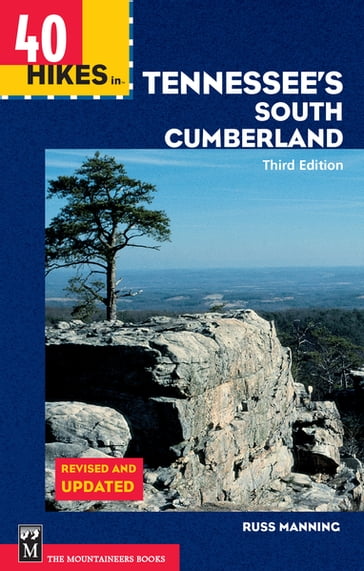 40 Hikes in Tennessee's South Cumberland - Russ Manning