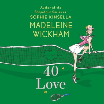 40 Love - Madeleine Wickham