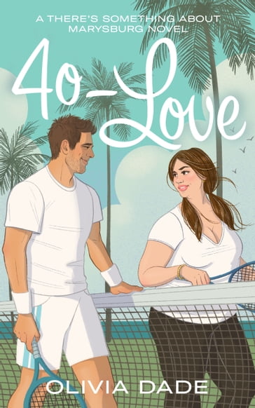 40-Love - Olivia Dade