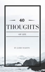 40 Thoughts Of Life