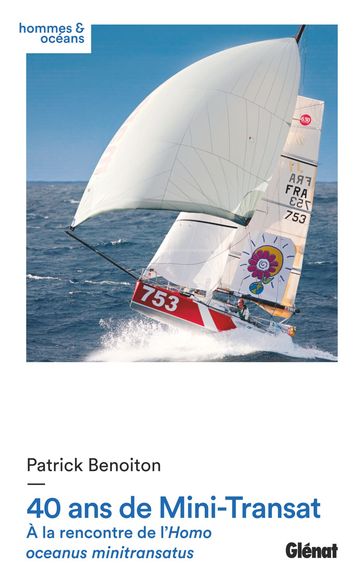 40 ans de Mini-Transat - Patrick Benoiton