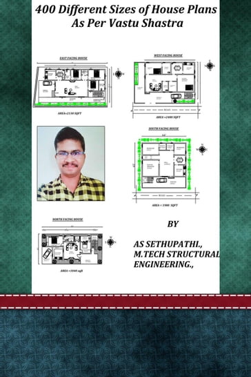 400 Different Sizes of House Plans As Per Vastu Shastra - A S SETHU PATHI