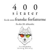 400 sitater fra de store franske forfatterne fra det 20. arhundre