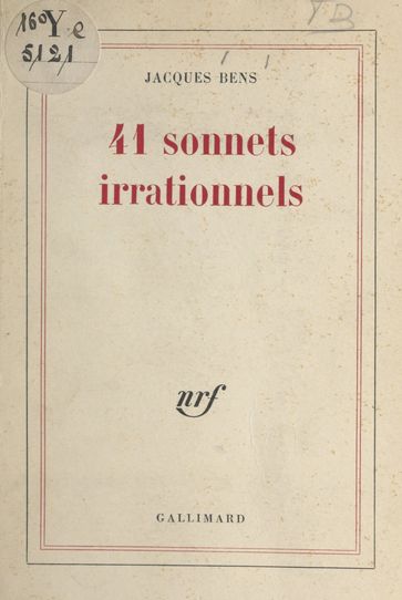 41 sonnets irrationnels - Jacques Bens