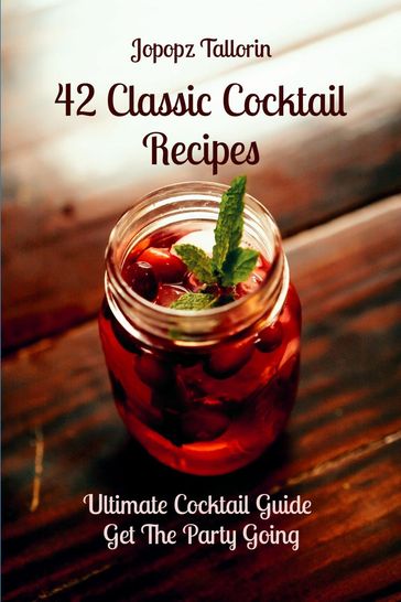 42 Classic Cocktail Recipes - Jopopz Tallorin