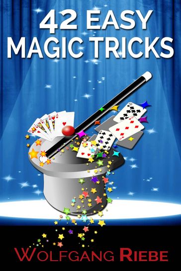42 Easy Magic Tricks - Wolfgang Riebe
