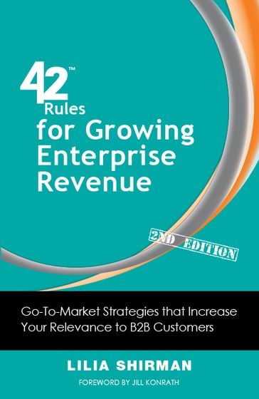 42 Rules for Growing Enterprise Revenue (2nd Edition) - Lilia - Shirman