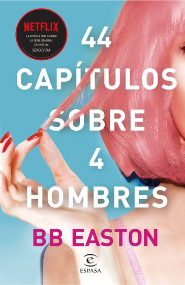 44 capítulos sobre 4 hombres - BB Easton