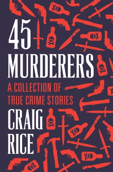 45 Murderers - Craig Rice