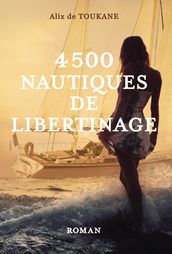 4500 Nautiques de libertinage