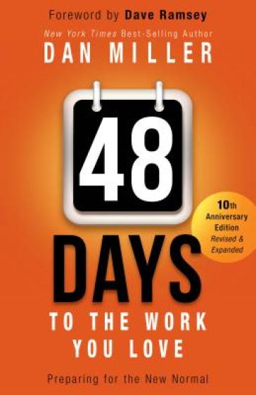 48 Days to the Work You Love - Dan Miller