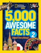 5,000 Awesome Facts (About Everything!) 2