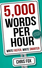 5,000 Words Per Hour