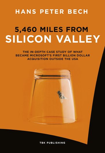 5,460 Miles from Silicon Valley - Hans Peter Bech
