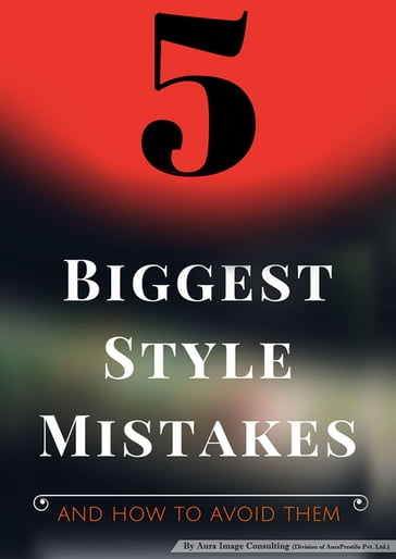 5 Biggest Style Mistakes - Prachi Prabhu