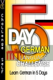 5-Day German Language Challenge: Learn German In 5 Days