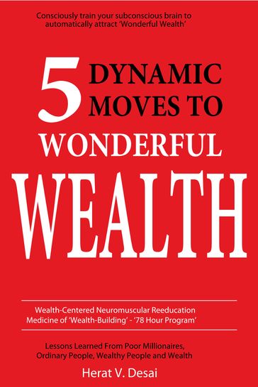 5 Dynamic Moves to Wonderful Wealth - Herat Desai