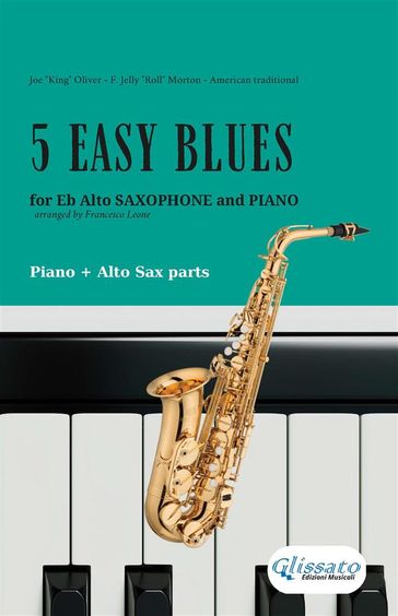 5 Easy Blues - Alto Saxophone & Piano (complete) - Joe 