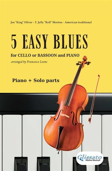 5 Easy Blues - Cello or Bassoon & Piano (complete parts) - Joe 