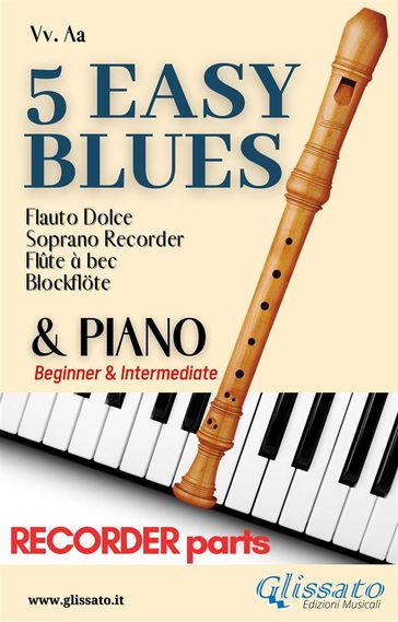 5 Easy Blues - Soprano Recorder & Piano (recorder parts) - American Traditional - Ferdinand 