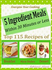 5 Ingredient Meals Within 30 Minutes or Less