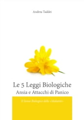 Le 5 Leggi Biologiche: Ansia e Attacchi di Panico