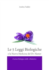 Le 5 Leggi Biologiche e la Nuova Medicina del Dr. Hamer