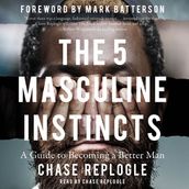 5 Masculine Instincts, The