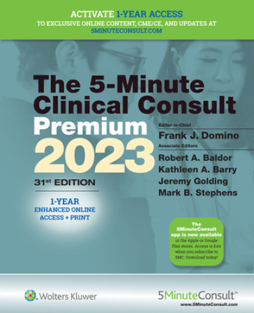5-Minute Clinical Consult 2023 (Premium) - Dr. Frank J. Domino - Dr. Kathleen Barry - Dr. Jeremy Golding - Dr. Robert A. Baldor - Mark B. Stephens