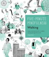 5-Minute Mindfulness: Walking